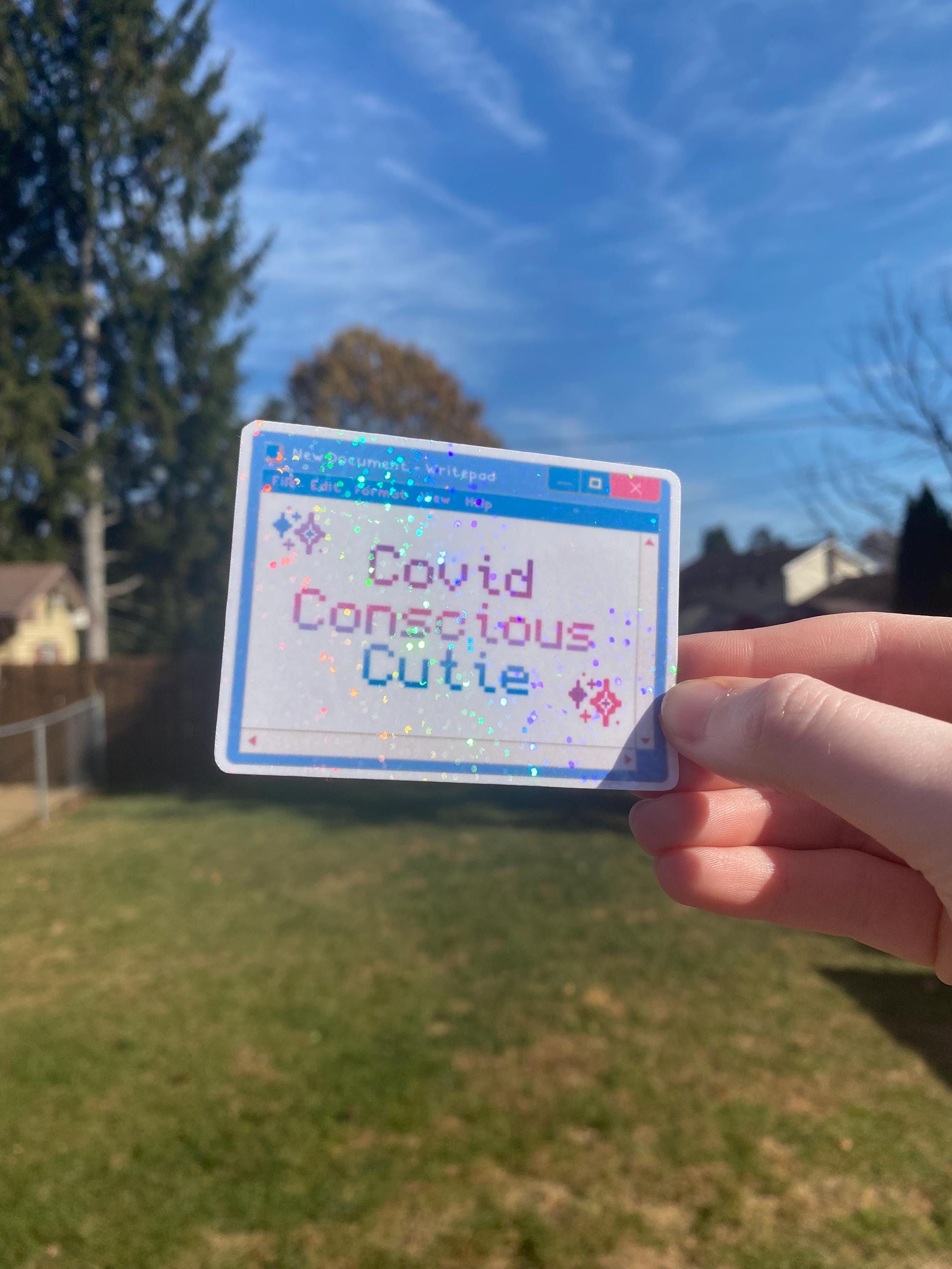 Covid Cautious / Conscious Cutie Holographic Sticker