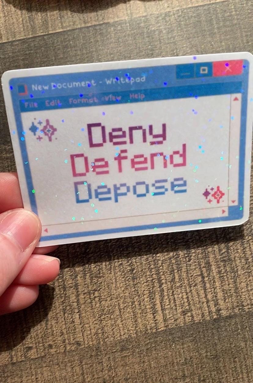 Deny Defend Depose Holographic Sticker, Healthcare, Eat The Rich, Anti Capitalism