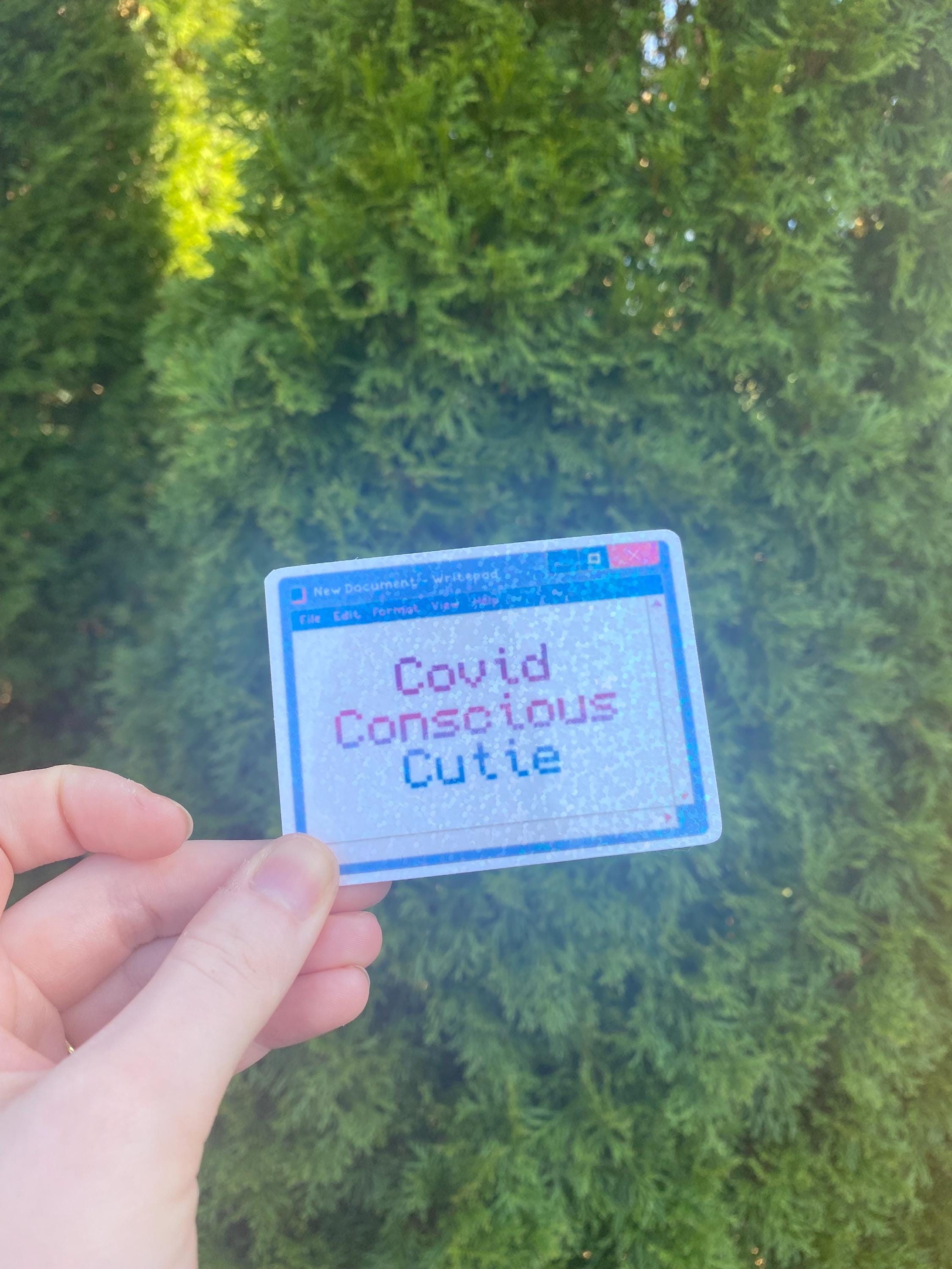 Covid Cautious / Conscious Cutie Holographic Sticker