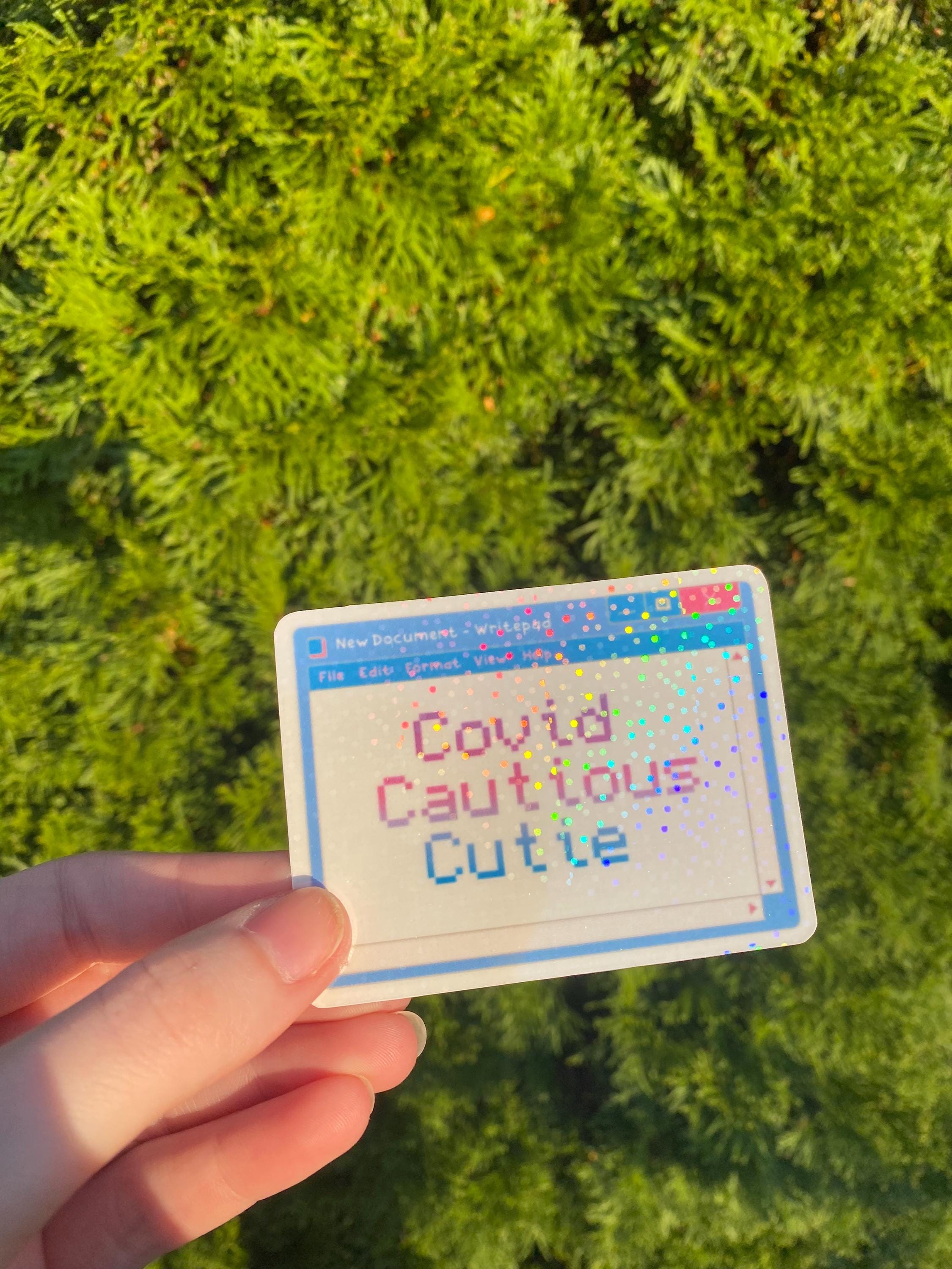 Covid Cautious / Conscious Cutie Holographic Sticker